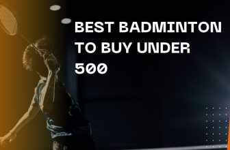 BEST BADMINTON UNDER 500