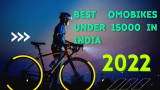 Best OmoBikes Under 15000 in India